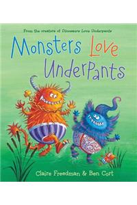 Monsters Love Underpants