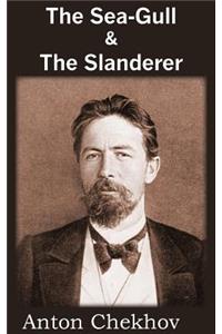 The Sea-Gull & the Slanderer