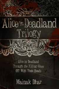 Alice in Deadland Trilogy