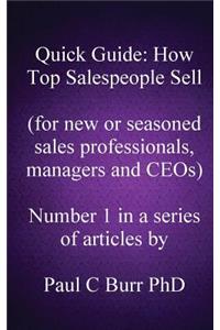 Quick Guide - How Top Salespeople Sell