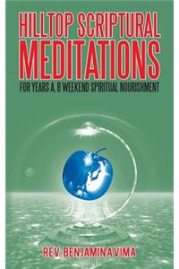 Hilltop Scriptural Meditations