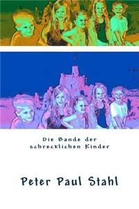 Die Bande der schrecklichen Kinder