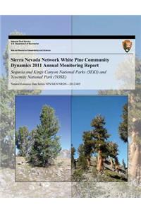 Sierra Nevada Network White Pine Community Dynamics 2011 Annual Monitoring Report