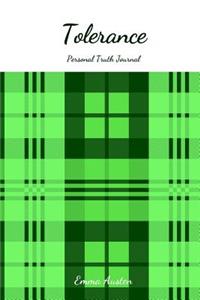 Tolerance Personal Truth Journal