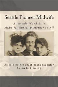 Seattle Pioneer Midwife