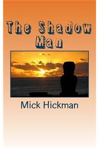 The Shadow Man