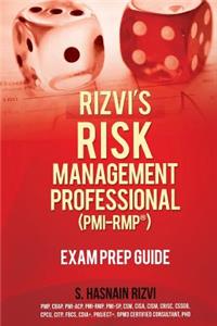 Rizvi's Risk Management Professional (PMI-RMP) Exam Prep Guide