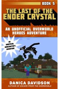 The Last of the Ender Crystal