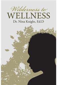 Wilderness to Wellness