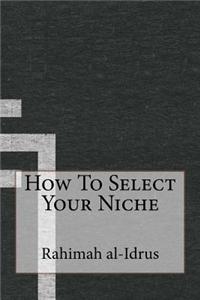 How to Select Your Niche