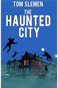 Haunted City