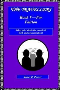 The Travellers, Book V, For Fairlon