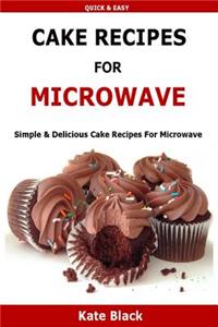 Cake Recipes For Microwave