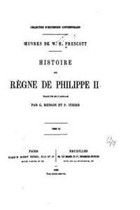 Histoire du règne de Philippe II