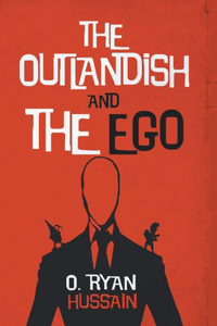 The Outlandish and the Ego