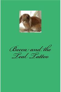 Becca and the Teal Tattoo