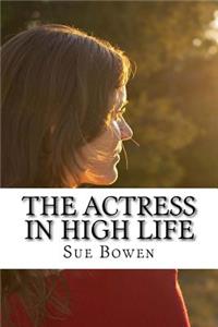 The Actress in High Life