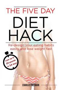 The Five Day Diet Hack