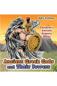Ancient Greek Gods and Their Powers-Children's Ancient History Books