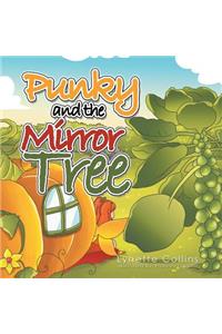 Punky and the Mirror Tree