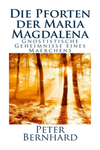 Die Pforten der Maria Magdalena
