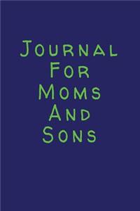 Journal For Moms And Sons