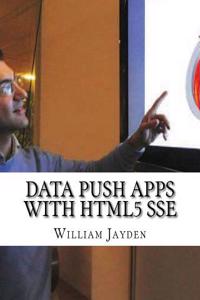 Data Push Apps with HTML5 SSE