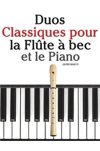 Duos Classiques pour la Flûte à bec et le Piano