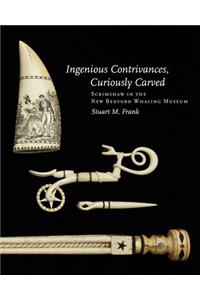 Ingenious Contrivances, Curiously Carved