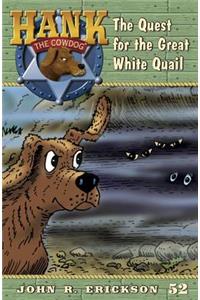 The Quest for the Great White Quail