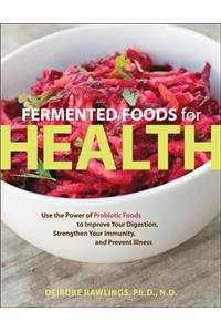 Fermented Foods for Health