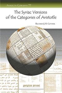 The Syriac Versions of the Categories of Aristotle