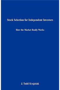 Stock Selection for Independent Investors