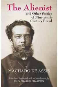 The Alienist and Other Stories of Nineteenth-Century Brazil