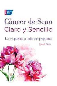 Cancer de Seno Claro y Sencillo, Segunda Edicion