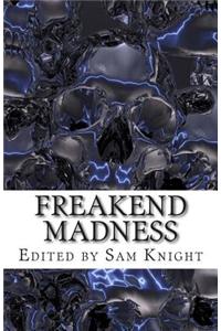 Freakend Madness