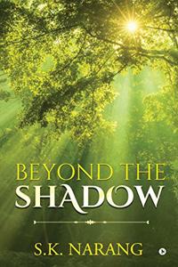 Beyond the Shadow