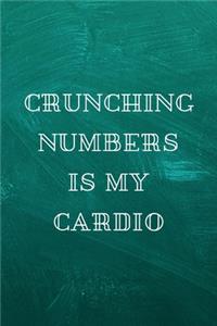 Crunching Numbers Is My Cardio