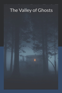 The Valley of Ghosts