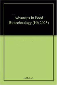 Advances In Food Biotechnology (Hb 2023)