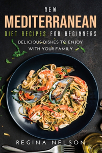 New Mediterranean Diet Recipes for Beginners