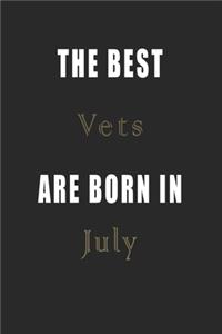 The best Vets are born in July journal