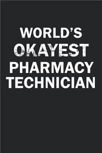 World's Okayest Pharmacy Technician