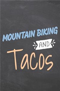 Mountain Biking and Tacos