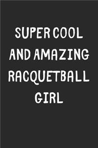 Super Cool And Amazing Racquetball Girl