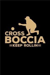 Cross Boccia Keep Rollin