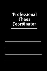 Professional Chaos Coordinator