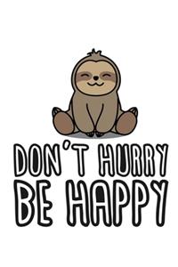 Don't Hurry be happy