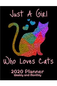 Just a Girl Who Loves Cats 2020 Planner
