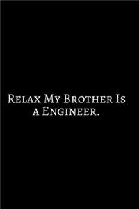 Relax My Brother